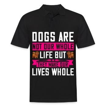 Hunde sind nicht unser ganzes Leben, aber sie mach - Männer Poloshirt - Schwarz - Vorne - Kai (181cm)
