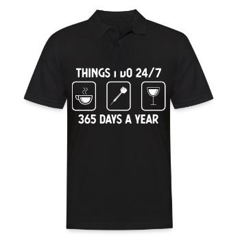 Dinge, die ich 24-7 365 Tage im Jahr tue - Wein - - Männer Poloshirt - Schwarz - Vorne - Kai (181cm)
