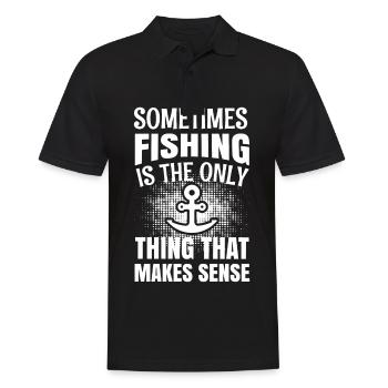 Manchmal ist Fischen das einzige, was Sinn macht 1 - Männer Poloshirt - Schwarz - Vorne - Kai (181cm)