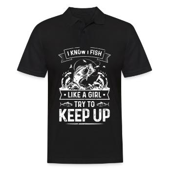 Ich weiß, ich fische wie ein Mädchen, versuche mit - Männer Poloshirt - Schwarz - Vorne - Kai (181cm)