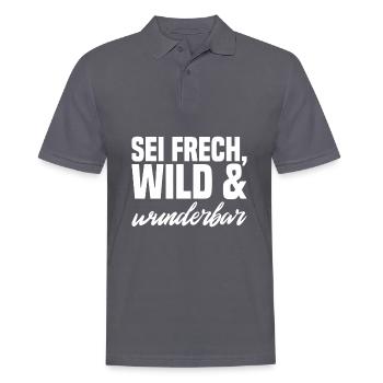 Sei Frech wild und wunderbar weiss - Männer Poloshirt - Anthrazit - Vorne - Nico (186cm)