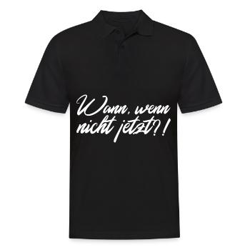 Wann wenn nicht jetzt weiss Schriftzug - Männer Poloshirt - Schwarz - Vorne - Kai (181cm)