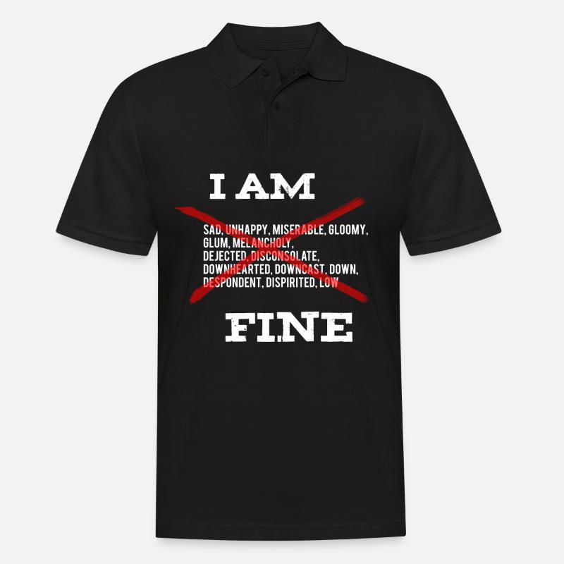 I am Fine Depressionen lächeln aufsetzen - Männer Poloshirt - Schwarz
