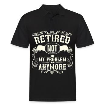 No longer my problem in retirement, pensioner - Men's Polo Shirt - black - Front - Kai (181cm)