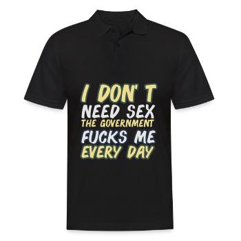 Je n'ai pas besoin de sexe Le gouvernement me baise tous les jours - Polo Homme - noir - Devant - Kai (181cm)
