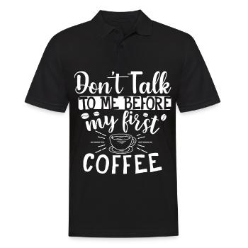 Sprich mich nicht an. Ich brauch erst einen Kaffee - Männer Poloshirt - Schwarz - Vorne - Kai (181cm)