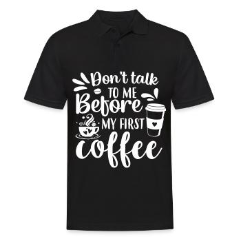 Sprich erst nach meinem ersten Kaffee mit mir. - Männer Poloshirt - Schwarz - Vorne - Kai (181cm)