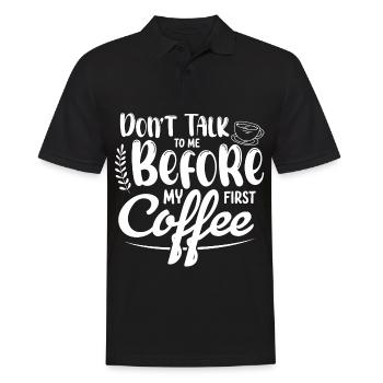 Sprich mich nicht an. Ich brauch erst einen Kaffee - Männer Poloshirt - Schwarz - Vorne - Kai (181cm)