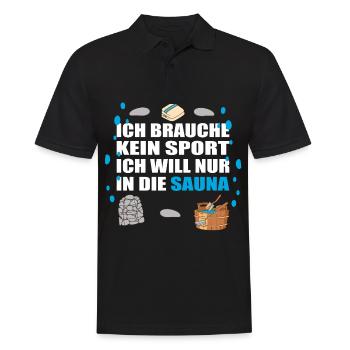 Ich brauche keinen Sport ich will nur die Sauna - Männer Poloshirt - Schwarz - Vorne - Kai (181cm)