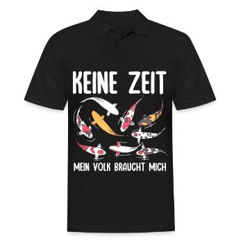 Keine Zeit Mein Volk Braucht Mich Koi Karpfen - Männer Poloshirt - Schwarz - Vorne - Kai (181cm)