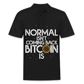 Normal Isn't Coming Back Bitcoin Is - Men's Polo Shirt - black - Front - Kai (181cm)
