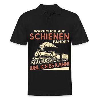 Warum Ich Auf Schienen Fahre Weil Ich Es Kann - Männer Poloshirt - Schwarz - Vorne - Kai (181cm)