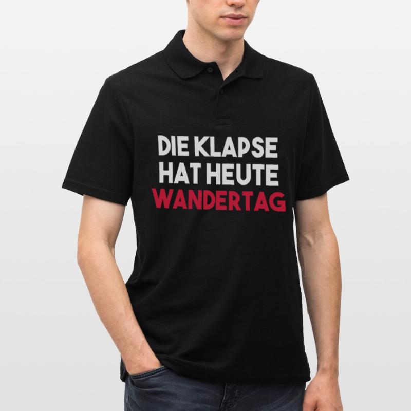 DIE KLAPSE HAT HEUTE WANDERTAG Geschenk Männer Poloshirt