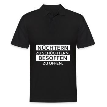 Nüchtern zu schüchtern besoffen zu offen - Spruch - Männer Poloshirt - Schwarz - Vorne - Kai (181cm)