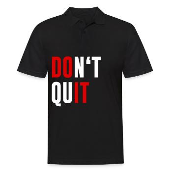 Dont Quit Don't Quit Motivations Fitness Geschenk - Männer Poloshirt - Schwarz - Vorne - Kai (181cm)