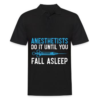 Anesthesiologists do it until you fall asleep - Men's Polo Shirt - black - Front - Kai (181cm)