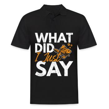 What did I just say fish aquarist Goldfi - Men's Polo Shirt - black - Front - Kai (181cm)