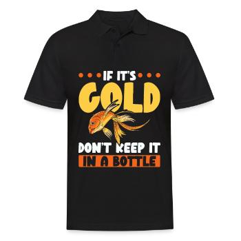 Wenn es Gold ist, bewahre es nicht in einer Flasch - Männer Poloshirt - Schwarz - Vorne - Kai (181cm)