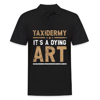 Taxidermie ist eine aussterbende Kunst Jagdtaxider - Männer Poloshirt - Schwarz - Vorne - Kai (181cm)