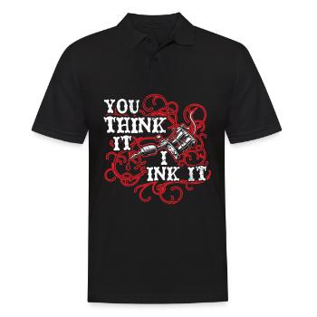You Think I Ink Tattoo Artist Tattoo Tatto - Men's Polo Shirt - black - Front - Kai (181cm)
