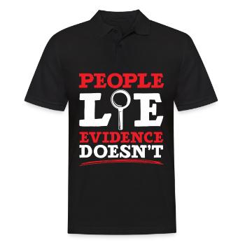 People lie, not evidence, not forensic science - Men's Polo Shirt - black - Front - Kai (181cm)