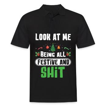 Look At Me Being All Festive And Shits Humorous Xm - Männer Poloshirt - Schwarz - Vorne - Kai (181cm)