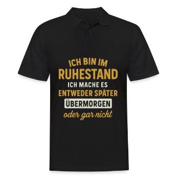Retirement: The day after tomorrow or not at all - Men's Polo Shirt - black - Front - Kai (181cm)