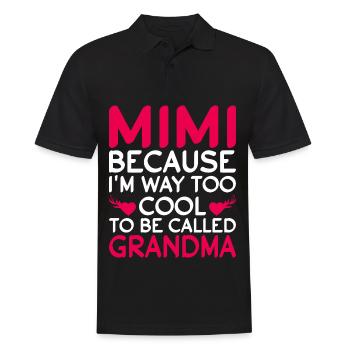 Mimi, Weil Ich Viel Zu Cool Bin, Um Oma Genannt - Männer Poloshirt - Schwarz - Vorne - Kai (181cm)