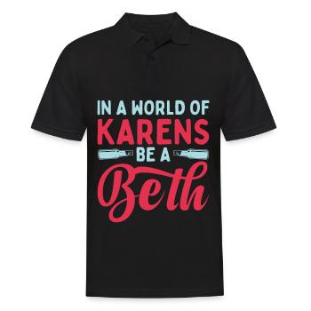 Dans un monde plein de Karens, soyez une Beth pour les femmes - Polo Homme - noir - Devant - Kai (181cm)
