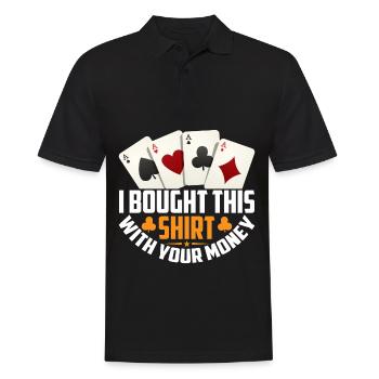 Shirt bought with your money poker player - Men's Polo Shirt - black - Front - Kai (181cm)