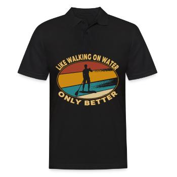 Like walking on Water only Better - SUP Man - Men's Polo Shirt - black - Front - Kai (181cm)