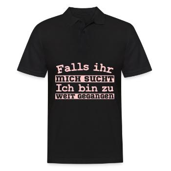 Falls ihr mich sucht Ich bin zu weit gegangen - Männer Poloshirt - Schwarz - Vorne - Kai (181cm)