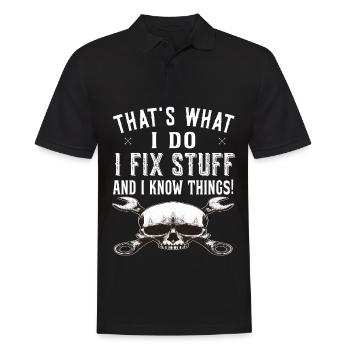 That's what I do I fix stuff and know things - Männer Poloshirt - Schwarz - Vorne - Kai (181cm)