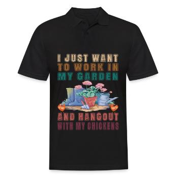 I just want to work in my garden- Huhn Hühner - Männer Poloshirt - Schwarz - Vorne - Kai (181cm)