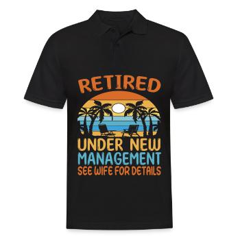 Retired Under new management - Rente Rentner - Männer Poloshirt - Schwarz - Vorne - Kai (181cm)