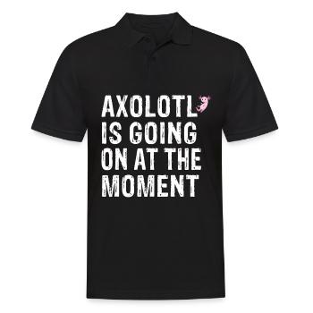 Axolotl is goin on at the moment - Männer Poloshirt - Schwarz - Vorne - Kai (181cm)