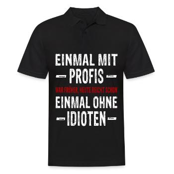 Einmal mit Profis war früher - Arbeiten Arbeit - Männer Poloshirt - Schwarz - Vorne - Kai (181cm)