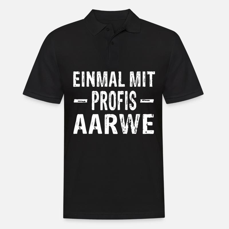 Handwerk Arbeit Siegerland Einmal mit Profis aarwe - Männer Poloshirt - Schwarz