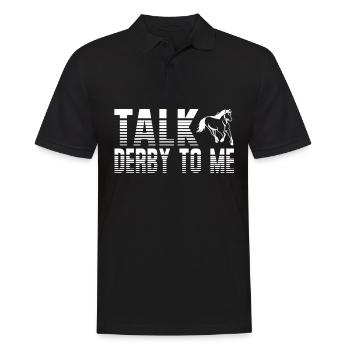 Talk derby to me Horse Racing Racehorses - Men's Polo Shirt - black - Front - Kai (181cm)