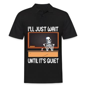 I'll just wait until its quiet - School Teacher - Men's Polo Shirt - black - Front - Kai (181cm)