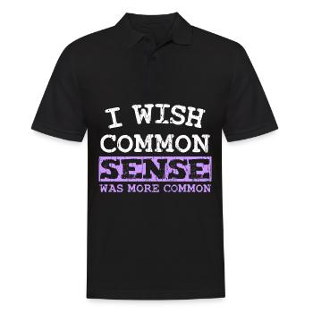I WISH COMMON SENSE WAS MORE COMMON - Men's Polo Shirt - black - Front - Kai (181cm)