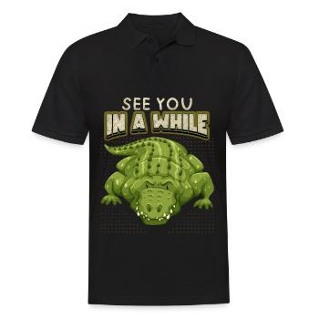 Krokodil Spruch, See-You-In-A-While, Comic, Pun - Männer Poloshirt - Schwarz - Vorne - Kai (181cm)