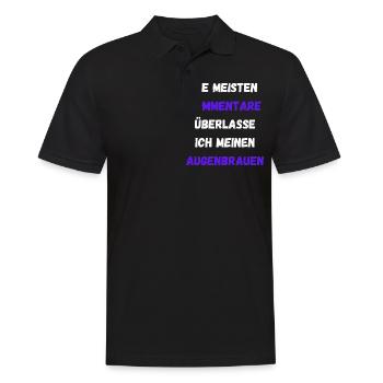 Kommentare Überlasse Ich Meinen Augenbrauen Lustig - Männer Poloshirt - Schwarz - Vorne - Kai (181cm)