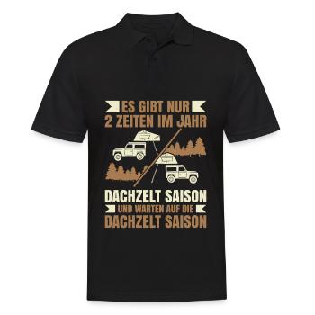 Gibt 2 Zeiten Im Jahr Dachzelt Saison Und Warten - Männer Poloshirt - Schwarz - Vorne - Kai (181cm)