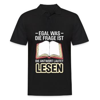 Egal Was Die Frage Ist Die Antwort Lautet Lesen - Männer Poloshirt - Schwarz - Vorne - Kai (181cm)