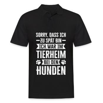 Sorry, Dass Ich Zu Spät Bin Ich War Im Tierheim - Männer Poloshirt - Schwarz - Vorne - Kai (181cm)