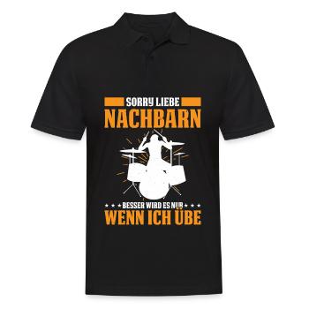 Sorry Liebe Nachbarn Besser Wird Es Wenn Ich Übe - Männer Poloshirt - Schwarz - Vorne - Kai (181cm)