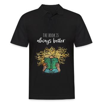 The book is always better Books Reading Literature - Men's Polo Shirt - black - Front - Kai (181cm)