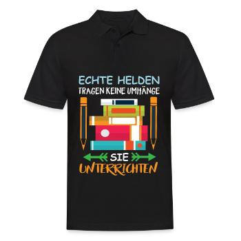 Echte Helden Tragen Keinen Umhang Sie Unterrichten - Männer Poloshirt - Schwarz - Vorne - Kai (181cm)