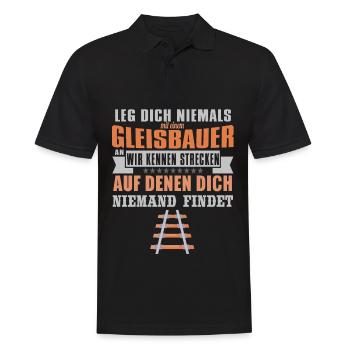 Leg Dich Niemals Mit Einem Gleisbauer An - Männer Poloshirt - Schwarz - Vorne - Kai (181cm)